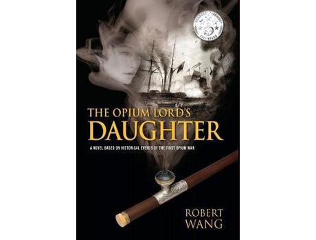 Livro The Opium Lord'S Daughter de Robert T. Wang ( Inglês )