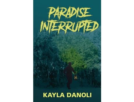 Livro Paradise Interrupted de Kayla Danoli ( Inglês )