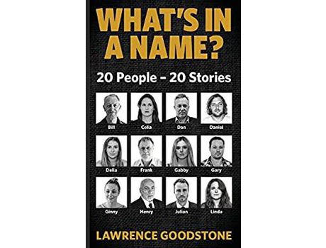 Livro What'S In A Name?: 20 People - 20 Stories de Lawrence Goodstone ( Inglês )