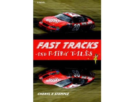 Livro Fast Tracks And Fairy Tales de Cheryl K. Stemple ( Inglês )