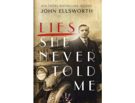 Livro Lies She Never Told Me de John Ellsworth ( Inglês )