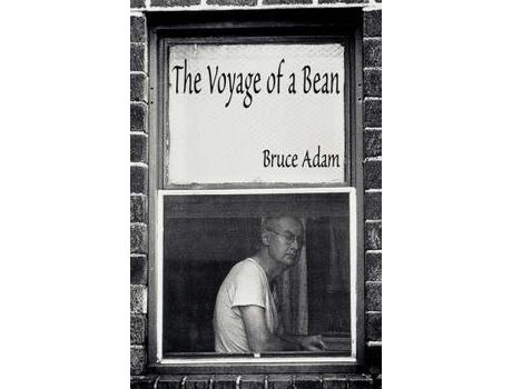 Livro The Voyage Of A Bean de Bruce Adam ( Inglês )