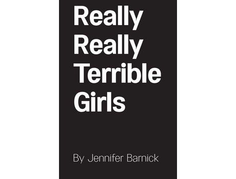 Livro Really Really Terrible Girls de Jennifer Barnick ( Inglês )