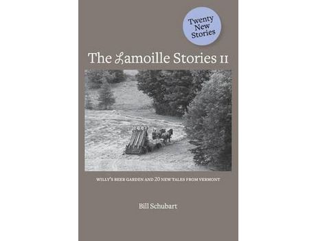 Livro The Lamoille Stories Ii de Bill Schubart ( Inglês )