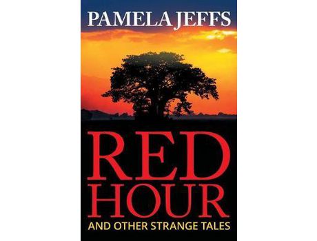 Livro Red Hour And Other Strange Tales de Pamela Jeffs ( Inglês )