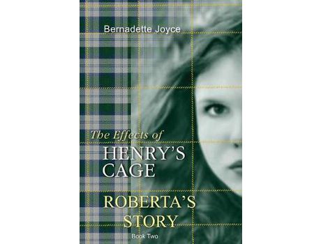 Livro The Effects Of Henry'S Cage.: Roberta'S Story. de Bernadette Joyce ( Inglês )