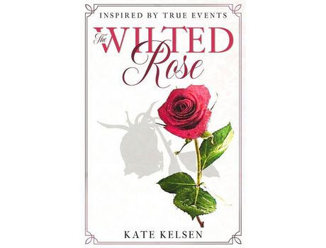 Livro The Wilted Rose de Kate Kelsen ( Inglês )