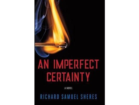 Livro An Imperfect Certainty de Richard Samuel Sheres ( Inglês )
