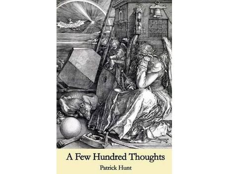 Livro A Few Hundred Thoughts de Patrick Hunt ( Inglês )