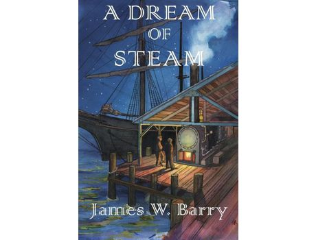 Livro A Dream Of Steam de James W Barry ( Inglês )
