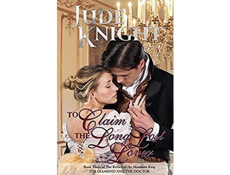 Livro To Claim The Long-Lost Lover: The Diamond And The Doctor de Jude Knight ( Inglês )