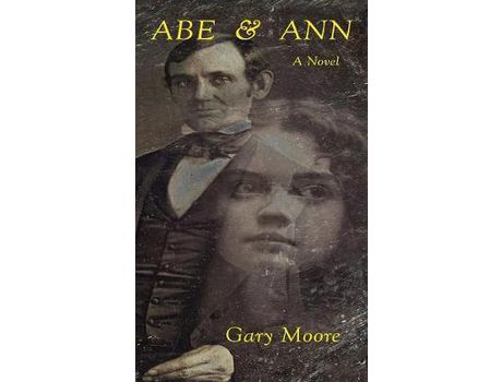 Livro Abe &Amp; Ann: A Novel de Gary Moore ( Inglês )