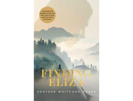 Livro Finding Eliza: An Unforgettable And Heart-Warming Story Of A Young Man'S Search For Where He Really Belongs. de Heather Whitford Roche ( Inglês )