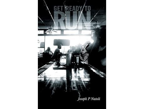 Livro Get Ready To Run de Joseph Natoli ( Inglês )