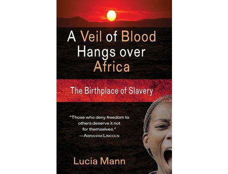Livro A Veil Of Blood Hangs Over Africa: The Birthplace Of Slavery de Lucia Mann ( Inglês )