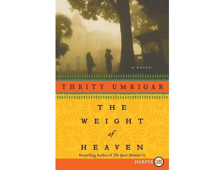 Livro Weight Of Heaven Lp, The de Thrity Umrigar ( Inglês )