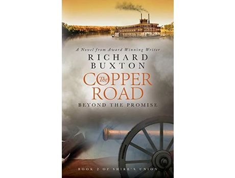 Livro The Copper Road: Beyond The Promise de Richard Buxton ( Inglês )
