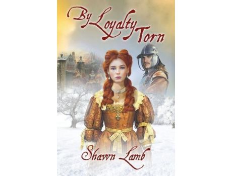 Livro By Loyalty Torn de Shawn Lamb ( Inglês )