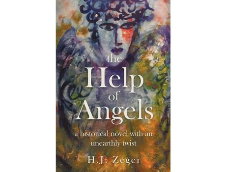 Livro The Help Of Angels: A Historical Novel With An Unearthly Twist de H. J. Zeger ( Inglês )