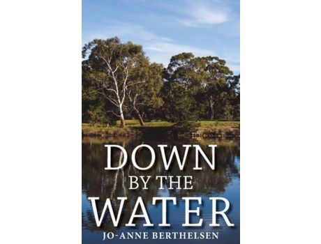 Livro Down By The Water de Jo-Anne Berthelsen ( Inglês )