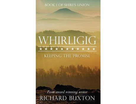Livro Whirligig: Keeping The Promise de Richard Buxton ( Inglês )