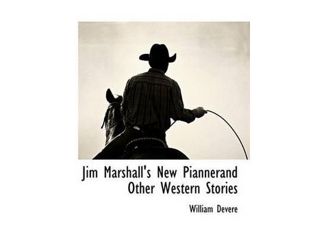 Livro Jim Marshall'S New Piannerand Other Western Stories de William Devere ( Inglês )