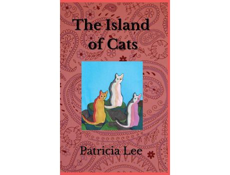 Livro The Island Of Cats de Patricia Lee ( Inglês )