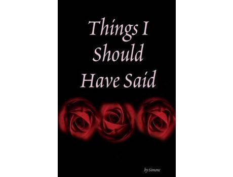 Livro Things I Should Have Said de Simone ( Inglês )