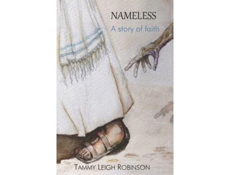 Livro Nameless A Story Of Faith de Tammy Leigh Robinson ( Inglês )