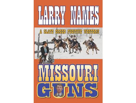 Livro Missouri Guns - Creed #5 de Larry D Names ( Inglês )