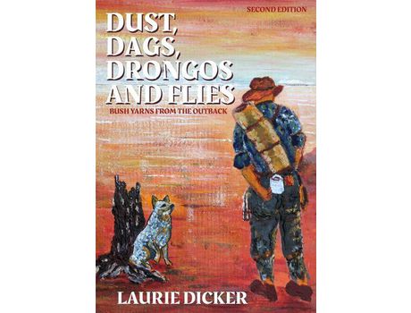Livro Dust, Dags, Drongos And Flies de Laurie Dicker ( Inglês )
