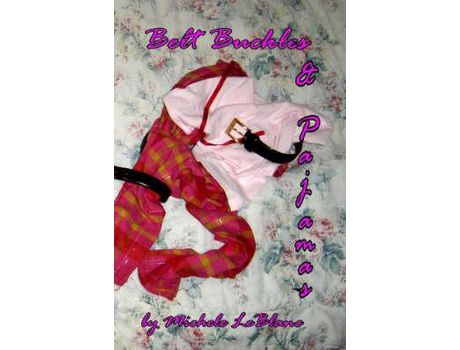 Livro Belt Buckles &Amp; Pajamas de Michele LeBlanc ( Inglês )