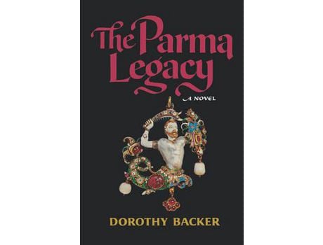 Livro The Parma Legacy: A Novel de Dorothy Backer ( Inglês )
