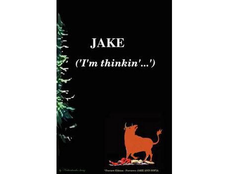 Livro Jake   ('I'M Thinkin'...')     *Soft Cover Preview Edition de Neebeeshaabookway (L.G) ( Inglês )