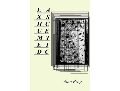 Livro Exhumed Ascetic de Alan Frog ( Inglês )