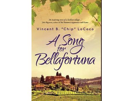 Livro A Song For Bellafortuna: An Inspirational Italian Historical Fiction Novel de Vincent B. "Chip" LoCoco ( Inglês )