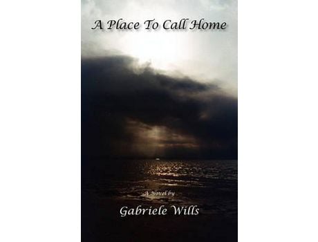 Livro A Place To Call Home de Gabriele Wills ( Inglês )