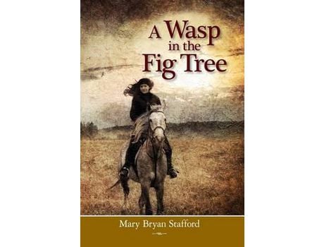 Livro A Wasp In The Fig Tree de Mary Bryan Stafford ( Inglês )