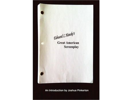 Livro Edward L. Hawke'S Great American Screenplay de Joshua Pinkerton ( Inglês )