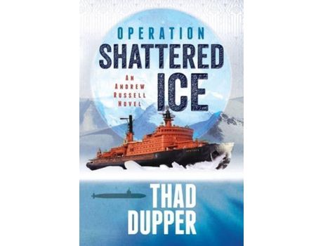 Livro Operation Shattered Ice de Thad Dupper ( Inglês )