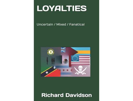 Livro Loyalties: Uncertain / Mixed / Fanatical de Richard Davidson ( Inglês )