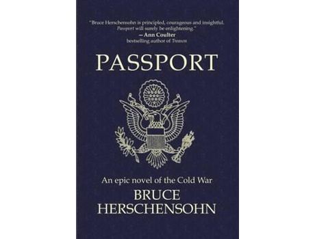 Livro Passport - An Epic Novel Of The Cold War de Bruce Herschensohn ( Inglês )