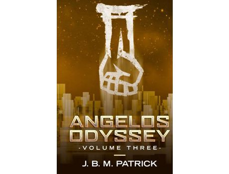 Livro Angelos Odyssey: Volume Three de Joshua Brian Patrick ( Inglês )