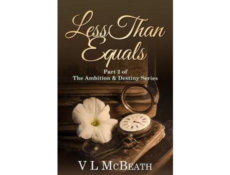 Livro Less Than Equals: Part 2 Of The Ambition &Amp; Destiny Series de VL McBeath ( Inglês )