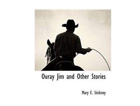 Livro Ouray Jim And Other Stories de Mary E. Stickney ( Inglês )