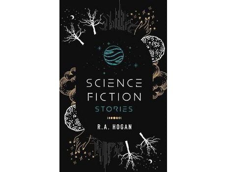 Livro Science Fiction Stories de R.A. Hogan ( Inglês )