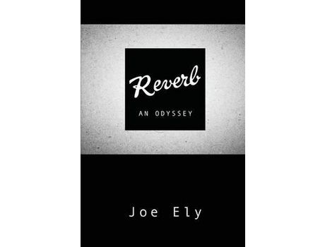 Livro Reverb de Joe Ely ( Inglês )