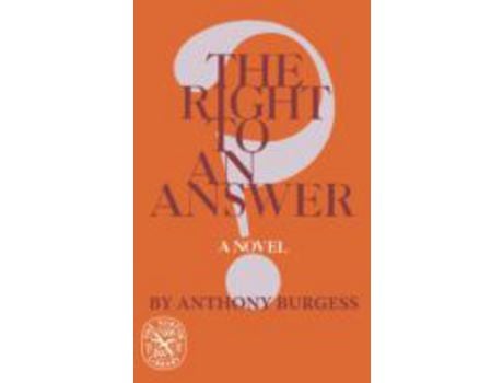 Livro The Right To An Answer de Anthony Burgess ( Inglês )