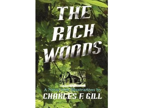 Livro The Rich Woods de Charles Gill ( Inglês )