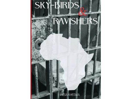 Livro Sky-Birds &Amp; Ravishers de Musa Kheswa ( Inglês )